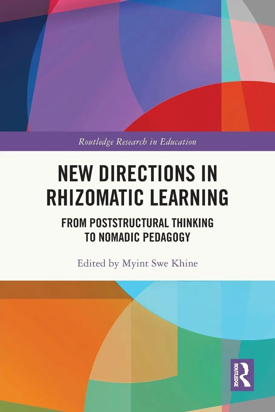 Cover: 9781032453095 | New Directions in Rhizomatic Learning | Myint Swe Khine | Taschenbuch