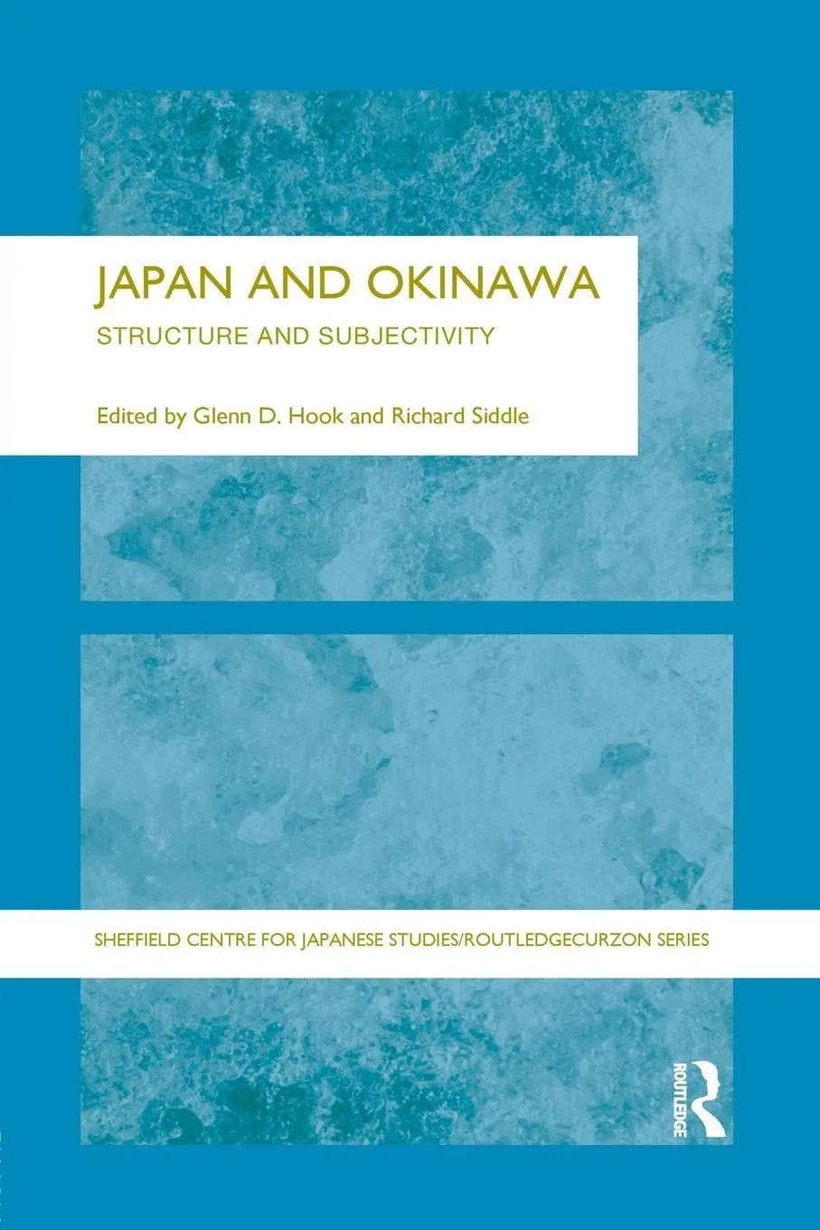 Cover: 9781138863095 | Japan and Okinawa | Structure and Subjectivity | Glen D. Hook (u. a.)