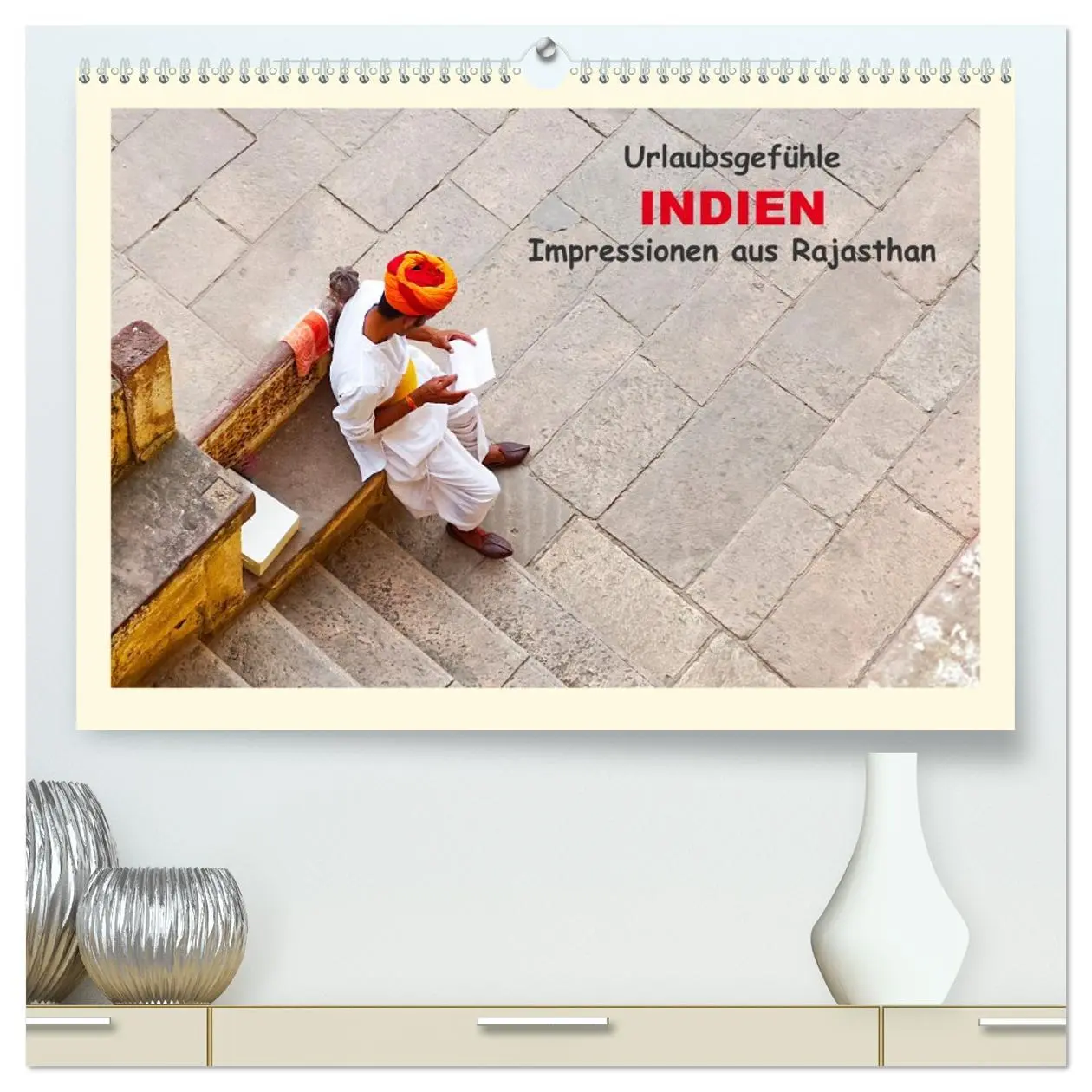 Cover: 9783457513095 | Urlaubsgefühle - INDIEN Impressionen aus Rajasthan (hochwertiger...