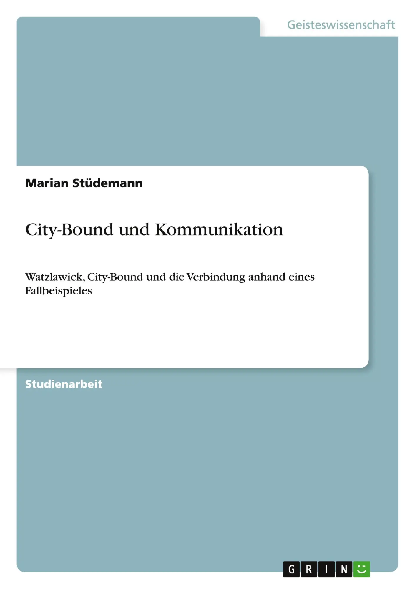 Cover: 9783640283095 | City-Bound und Kommunikation | Marian Stüdemann | Taschenbuch | 28 S.