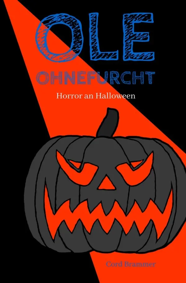 Cover: 9783754133095 | Ole Ohnefurcht | Horror an Halloween | Cord Brammer | Taschenbuch