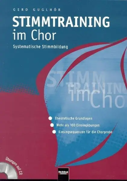 Cover: 9783850613095 | Stimmtraining im Chor, m. CD-ROM | Gerd Guglhör | Taschenbuch | 175 S.