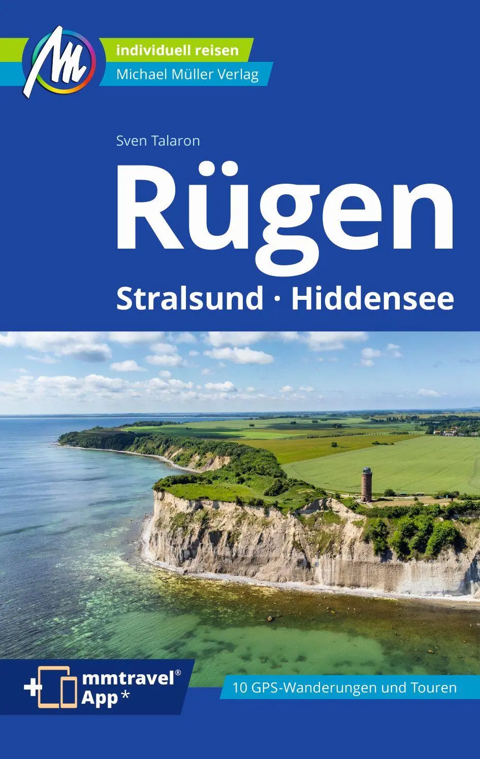 Cover: 9783966853095 | MICHAEL MÜLLER REISEFÜHRER Rügen | Sven Talaron | Taschenbuch | 300 S.