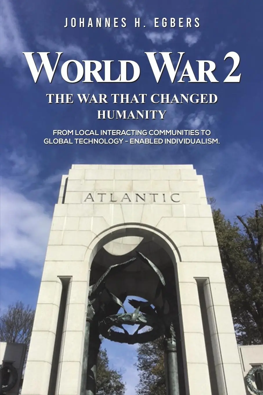 Cover: 9798891553095 | World War 2 | The War That Changed Humanity | Johannes H. Egbers