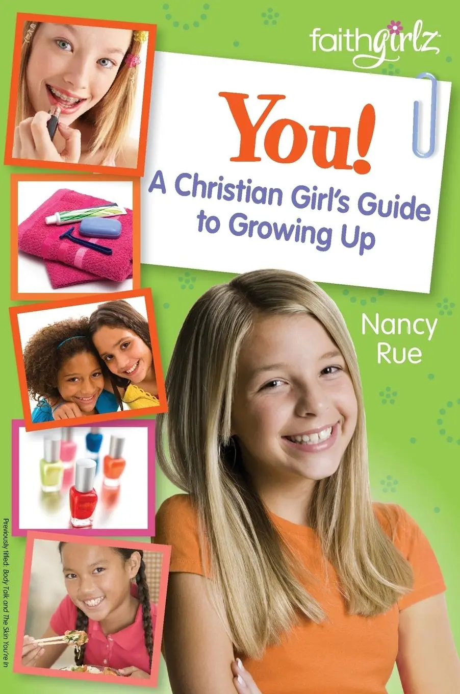 Cover: 9780310733195 | You! a Christian Girl's Guide to Growing Up | Nancy N Rue | Buch