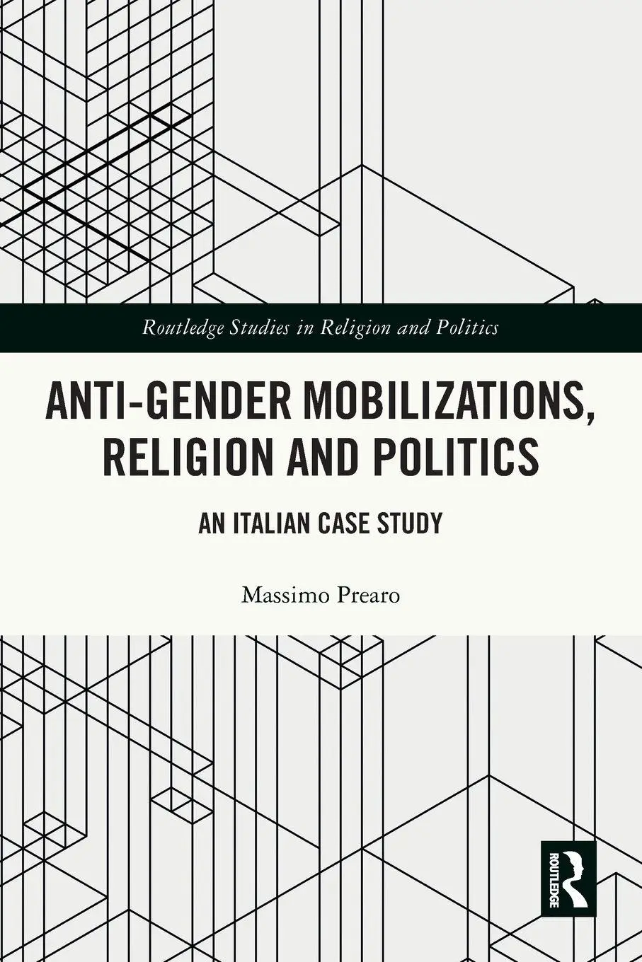 Cover: 9781032513195 | Anti-Gender Mobilizations, Religion and Politics | Massimo Prearo