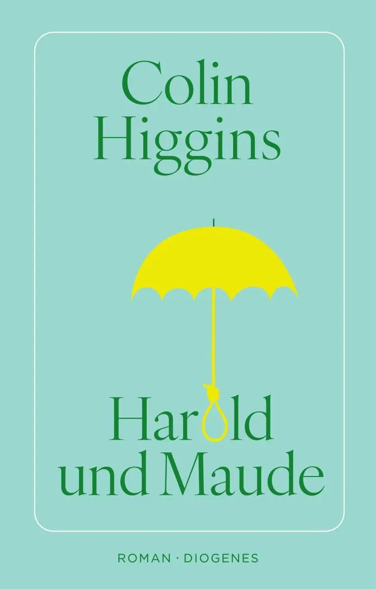 Cover: 9783257073195 | Harold und Maude | Colin Higgins | Buch | 192 S. | Deutsch | 2025