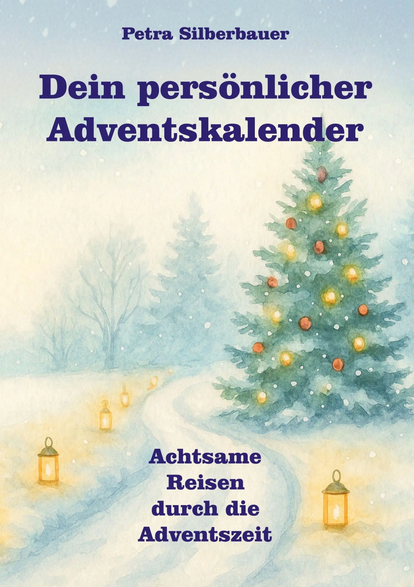 Cover: 9783967383195 | Dein persönlicher Adventskalender | Petra Silberbauer | Taschenbuch