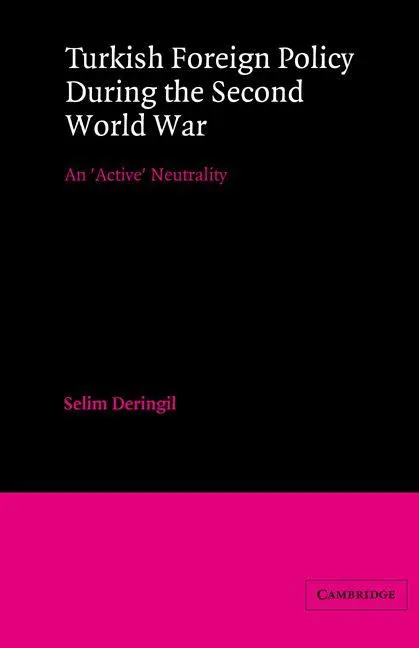 Cover: 9780521523295 | Turkish Foreign Policy During the Second World War | Selim Deringil