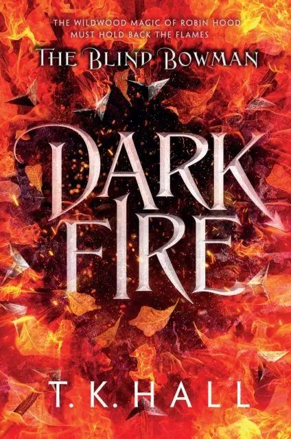 Cover: 9781788453295 | The Blind Bowman: Dark Fire | Tim Hall | Taschenbuch | Paperback