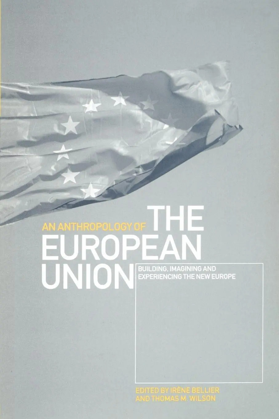 Cover: 9781859733295 | An Anthropology of the European Union | Irène Bellier (u. a.) | Buch