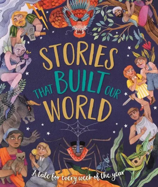 Cover: 9781915613295 | Stories That Built Our World | A Tale For Every Week Of The Year