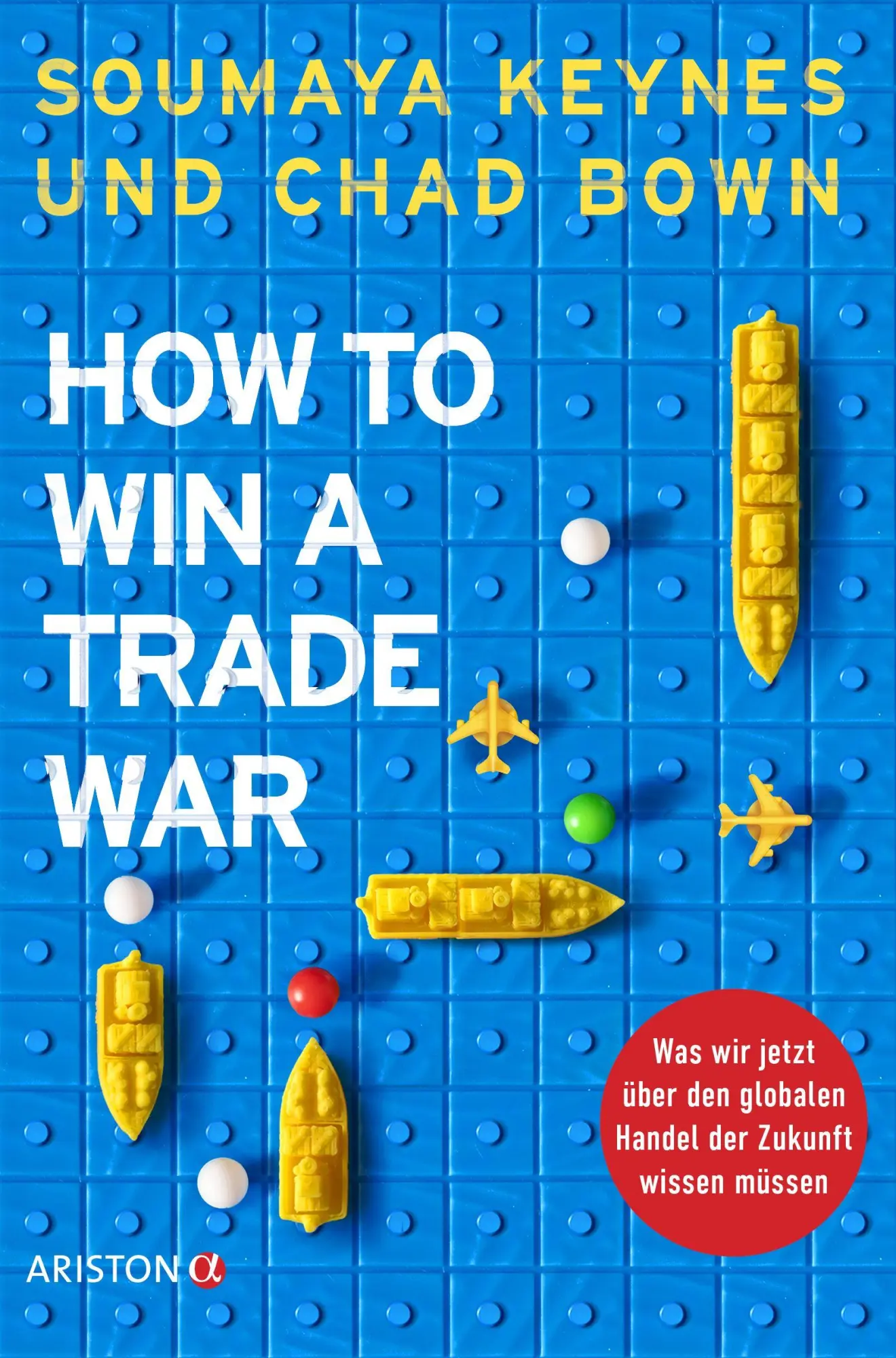 Cover: 9783424203295 | How to Win a Trade War | Soumaya Keynes (u. a.) | Buch | 464 S. | 2026