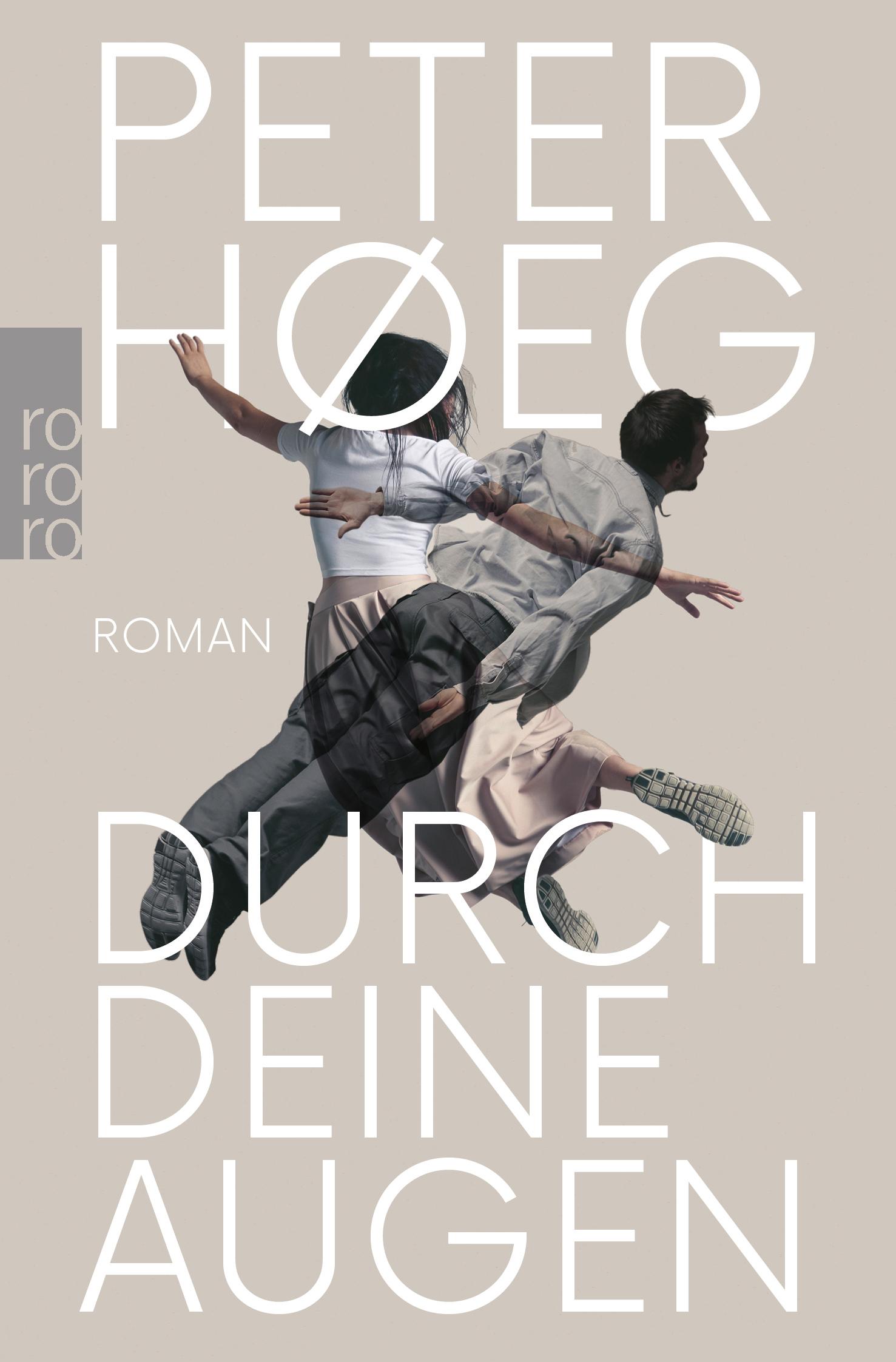 Cover: 9783499003295 | Durch deine Augen | Peter Høeg | Taschenbuch | 336 S. | Deutsch | 2020