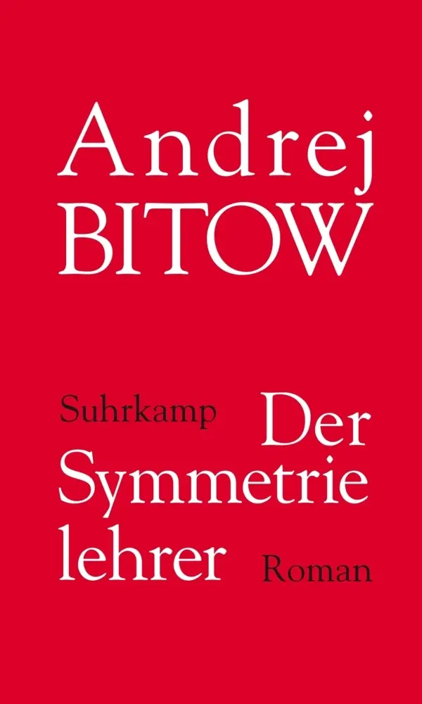 Cover: 9783518423295 | Der Symmetrielehrer | Roman | Andrej Bitow | Buch | 334 S. | Deutsch