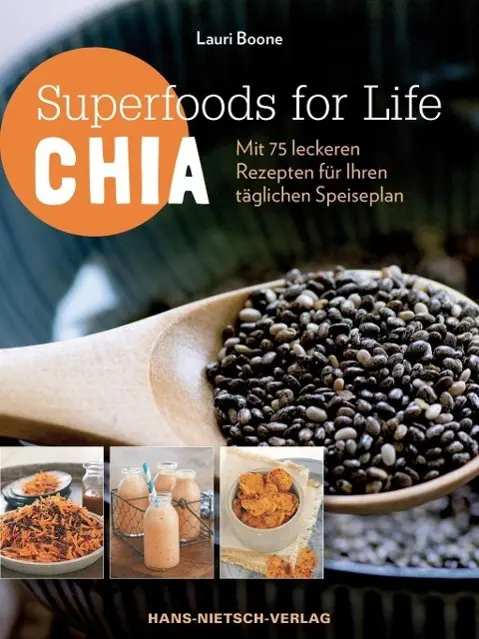 Cover: 9783862643295 | Superfoods for Life - Chia | Lauri Boone | Taschenbuch | 187 S. | 2014