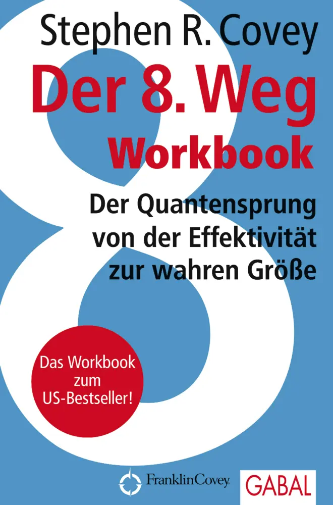 Cover: 9783869363295 | Der 8. Weg Workbook | Stephen R. Covey | Taschenbuch | 280 S. | 2012