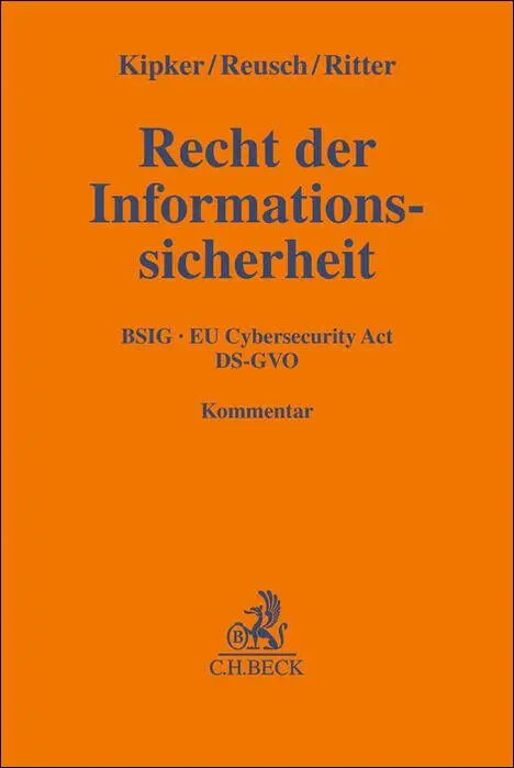 Cover: 9783406783395 | Recht der Informationssicherheit | BSIG, EU Cybersecurity Act, DS-GVO