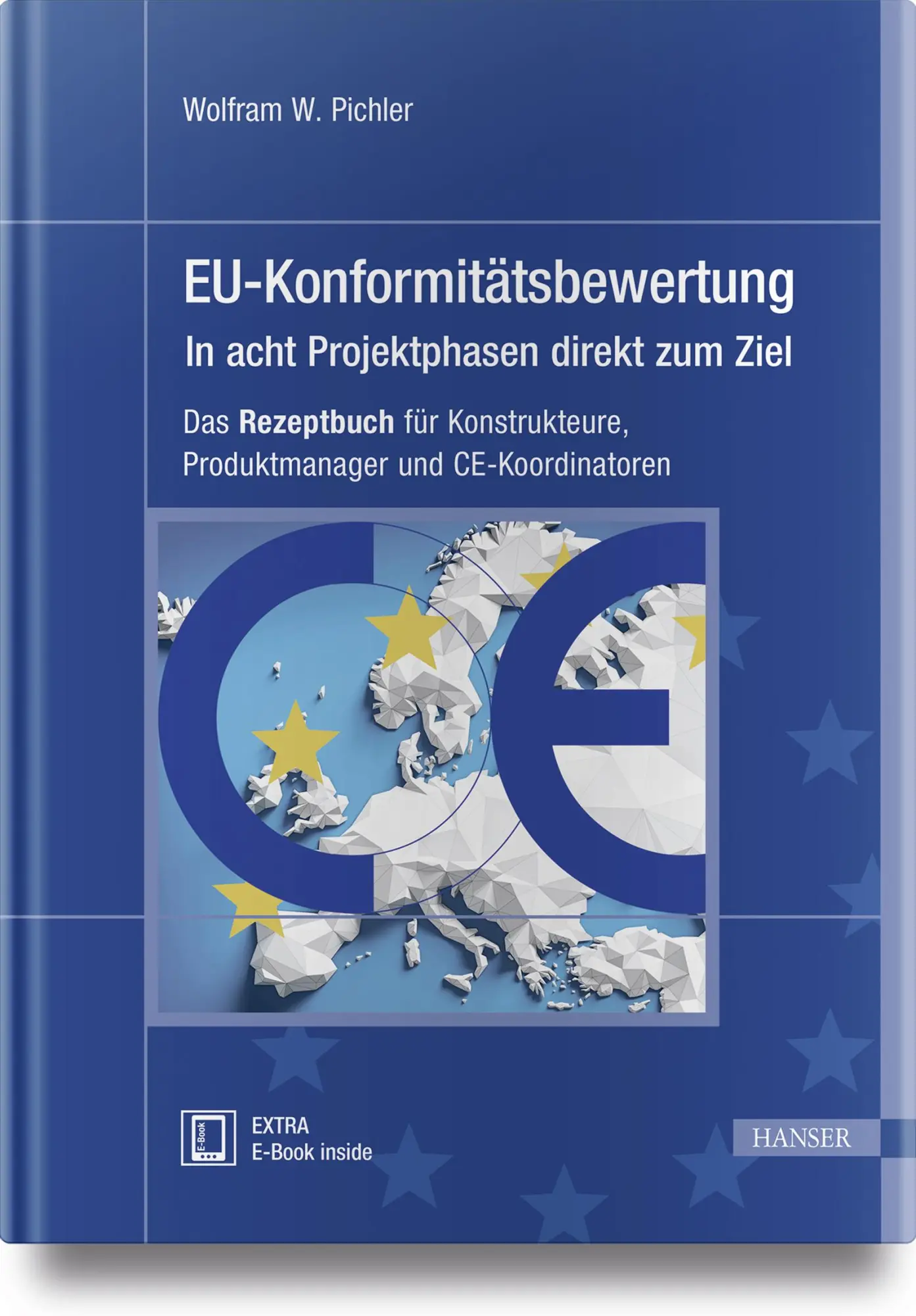 Cover: 9783446453395 | EU-Konformitätsbewertung - in acht Projektphasen direkt zum Ziel Cover: 9783446453395 | EU-Konformitätsbewertung - in acht Projektphasen direkt zum Ziel