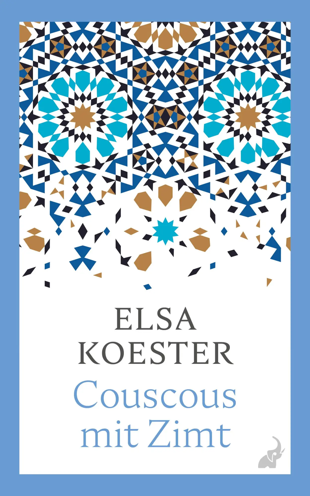Cover: 9783627003395 | Couscous mit Zimt | Elsa Koester | Taschenbuch | 448 S. | Deutsch