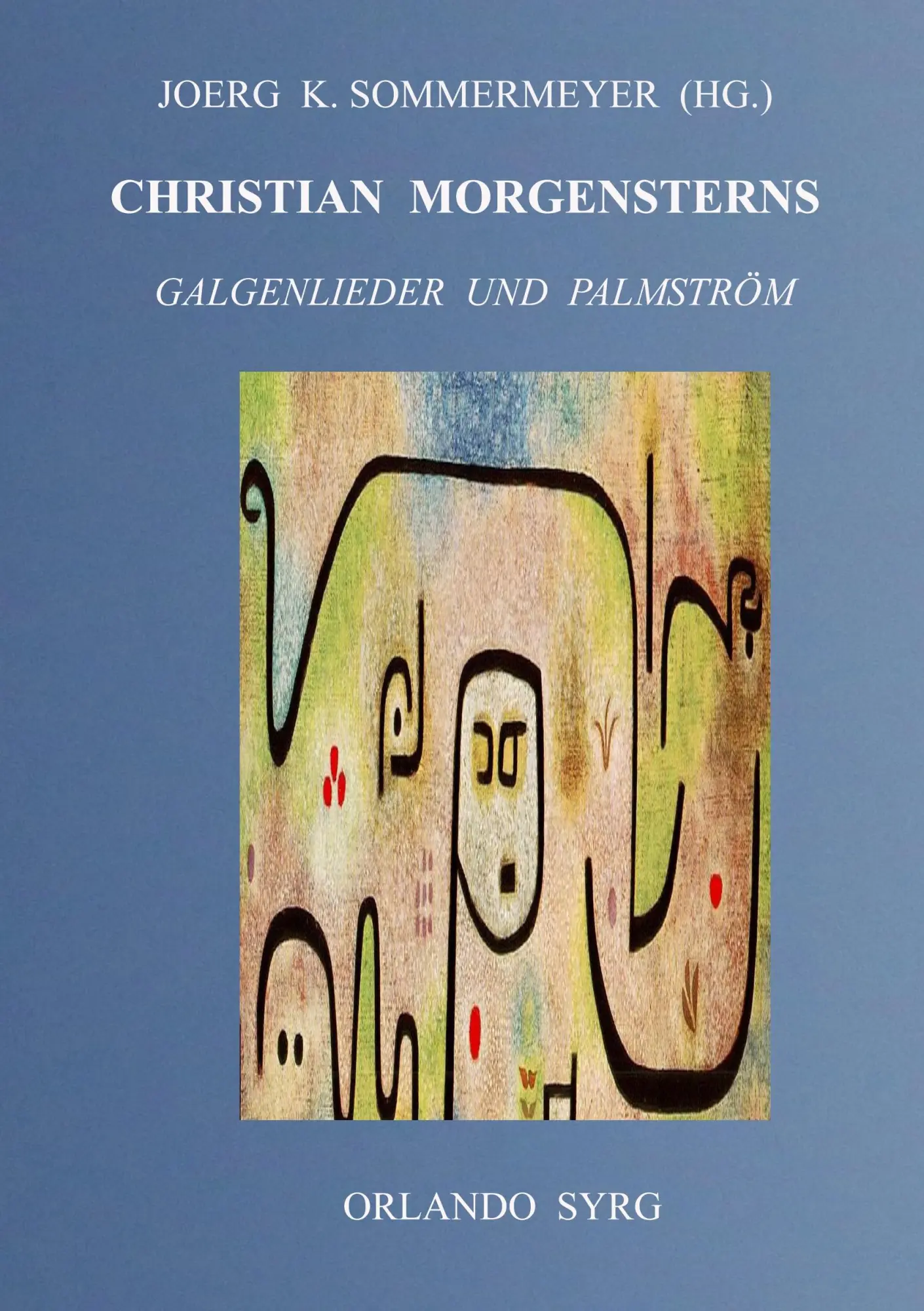 Cover: 9783752813395 | Christian Morgensterns Galgenlieder und Palmström | Morgenstern | Buch