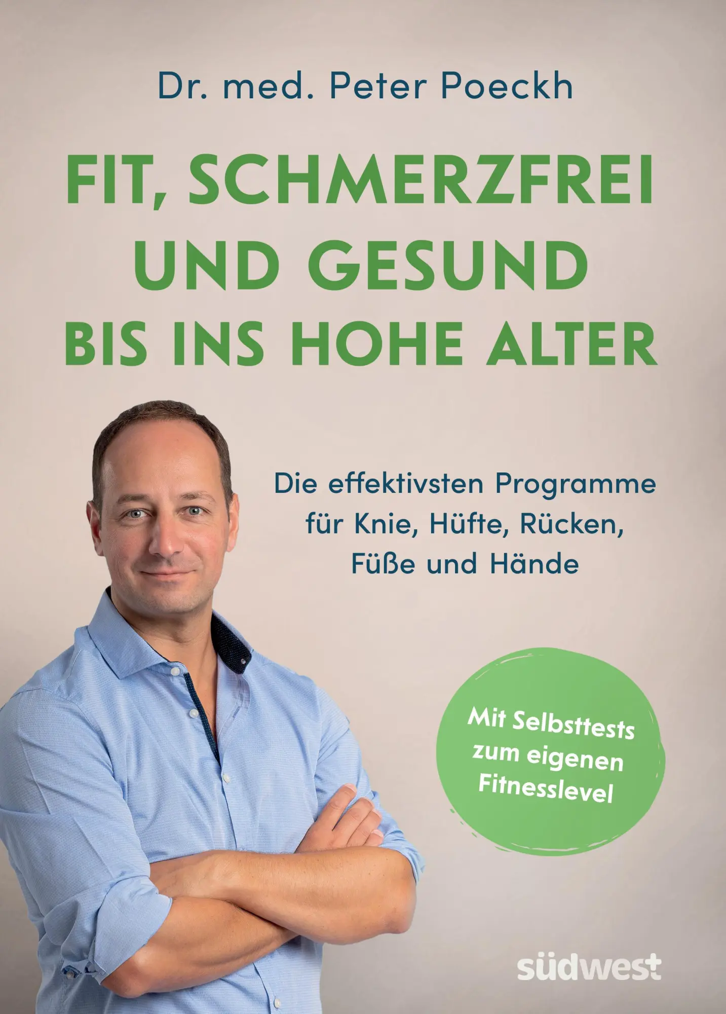 Cover: 9783517103495 | Fit, schmerzfrei und gesund bis ins hohe Alter | Peter Poeckh | Buch