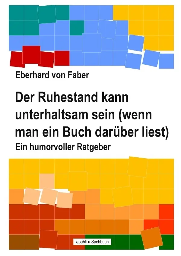 Cover: 9783565623495 | Der Ruhestand kann unterhaltsam sein (wenn man ein Buch darüber liest)