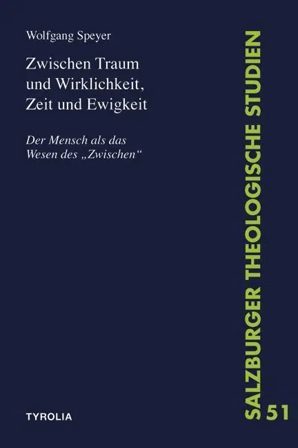 Cover: 9783702233495 | Zwischen Traum und Wirklichkeit, Zeit und Ewigkeit | Wolfgang Speyer