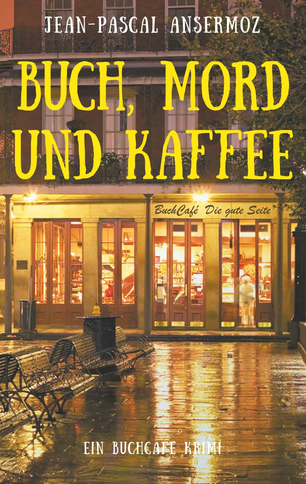 Cover: 9783749483495 | Buch, Mord und Kaffee | Ein BuchCafé Krimi | Jean-Pascal Ansermoz