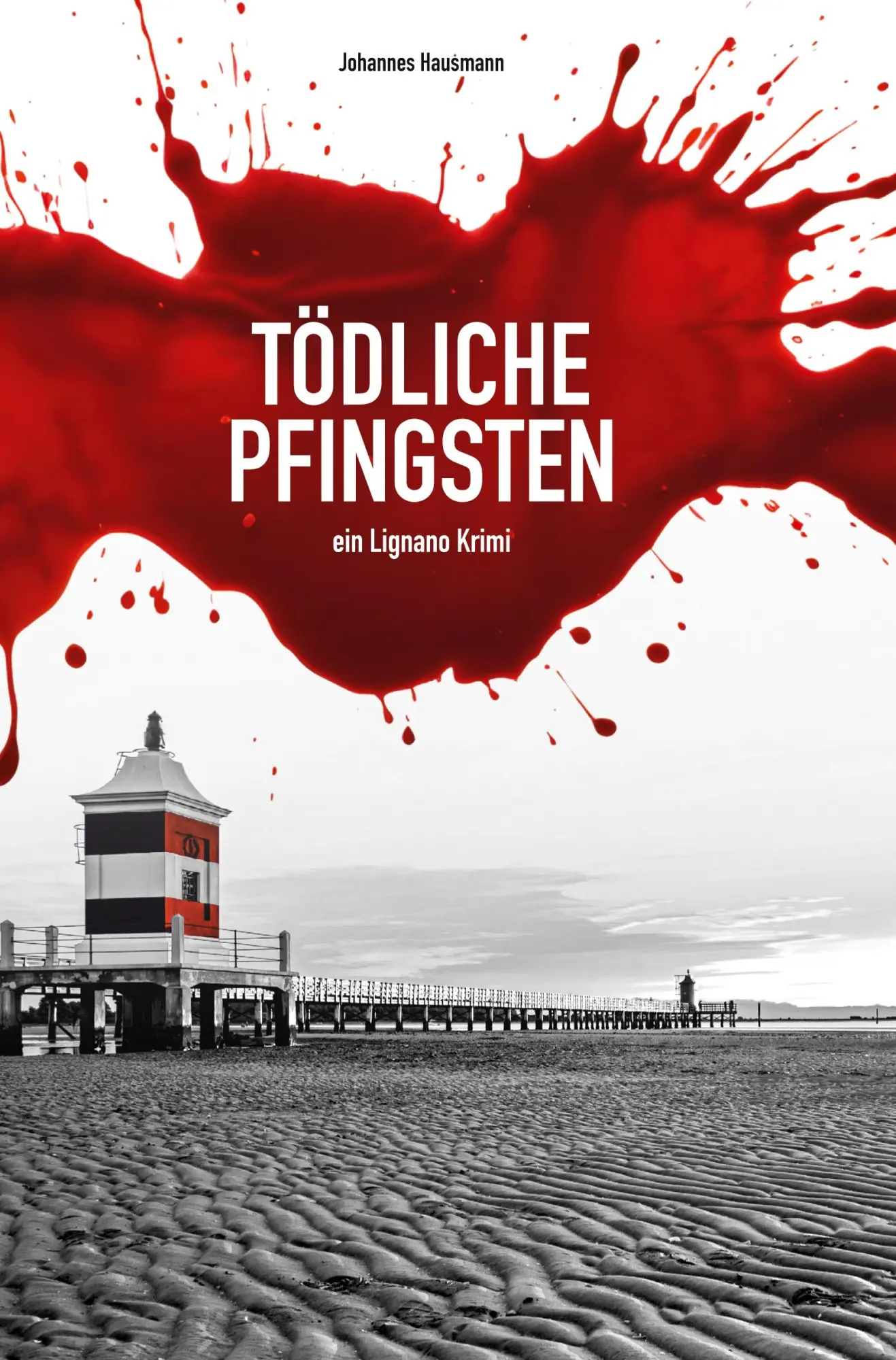 Cover: 9783759213495 | Tödliche Pfingsten | Ein Lignano Krimi | Johannes Hausmann | Buch