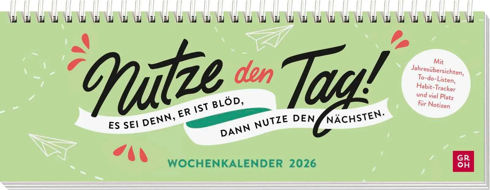Cover: 4036442013595 | Tischkalender 2026 quer: Nutze den Tag! Es sei denn, er ist blöd,...