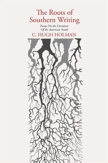 Cover: 9780820333595 | The Roots of Southern Writing | C Hugh Holman | Taschenbuch | Englisch
