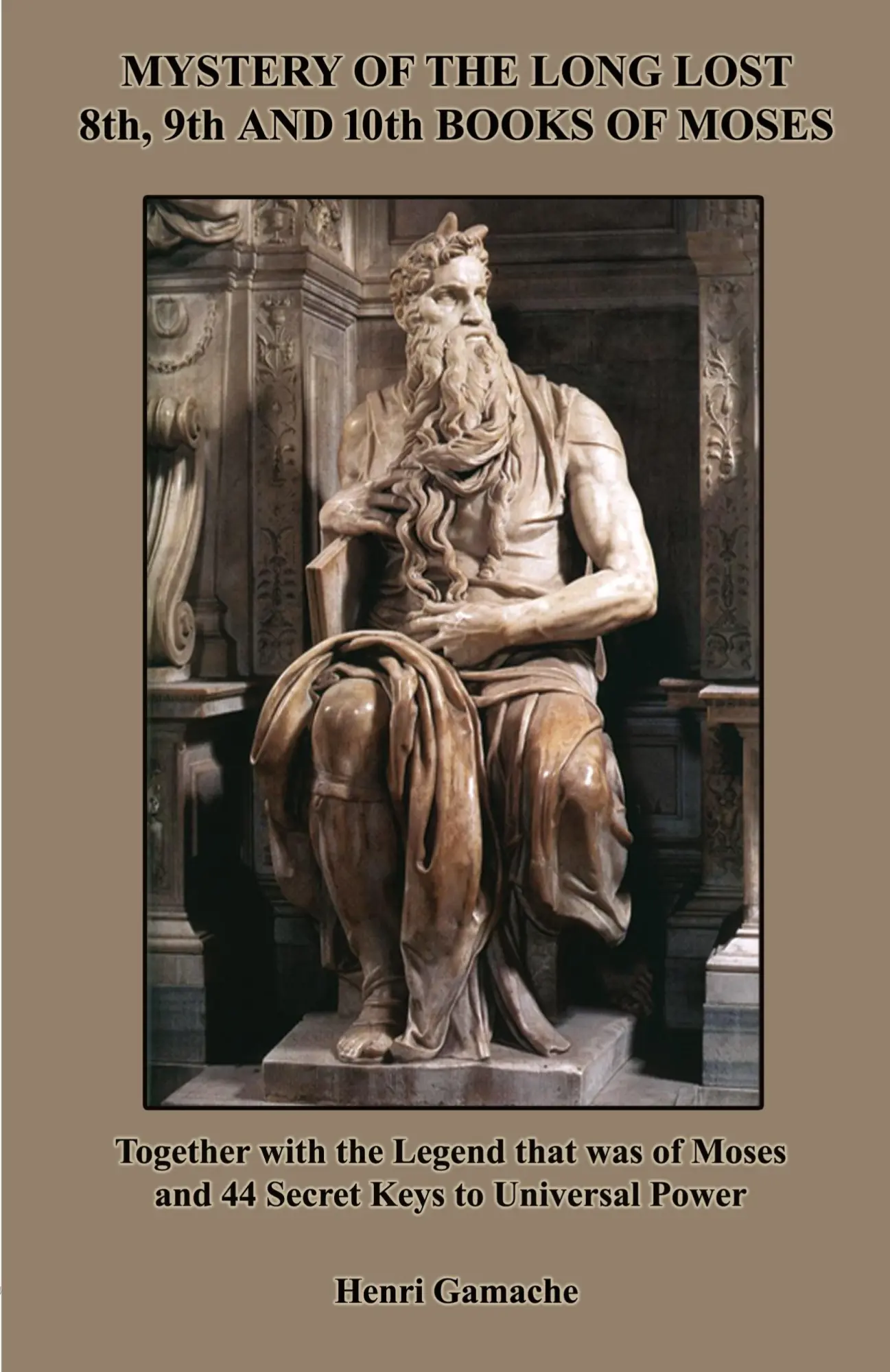Cover: 9781585093595 | Mystery of the Long Lost 8th, 9th and 10th Books of Moses | Gamache
