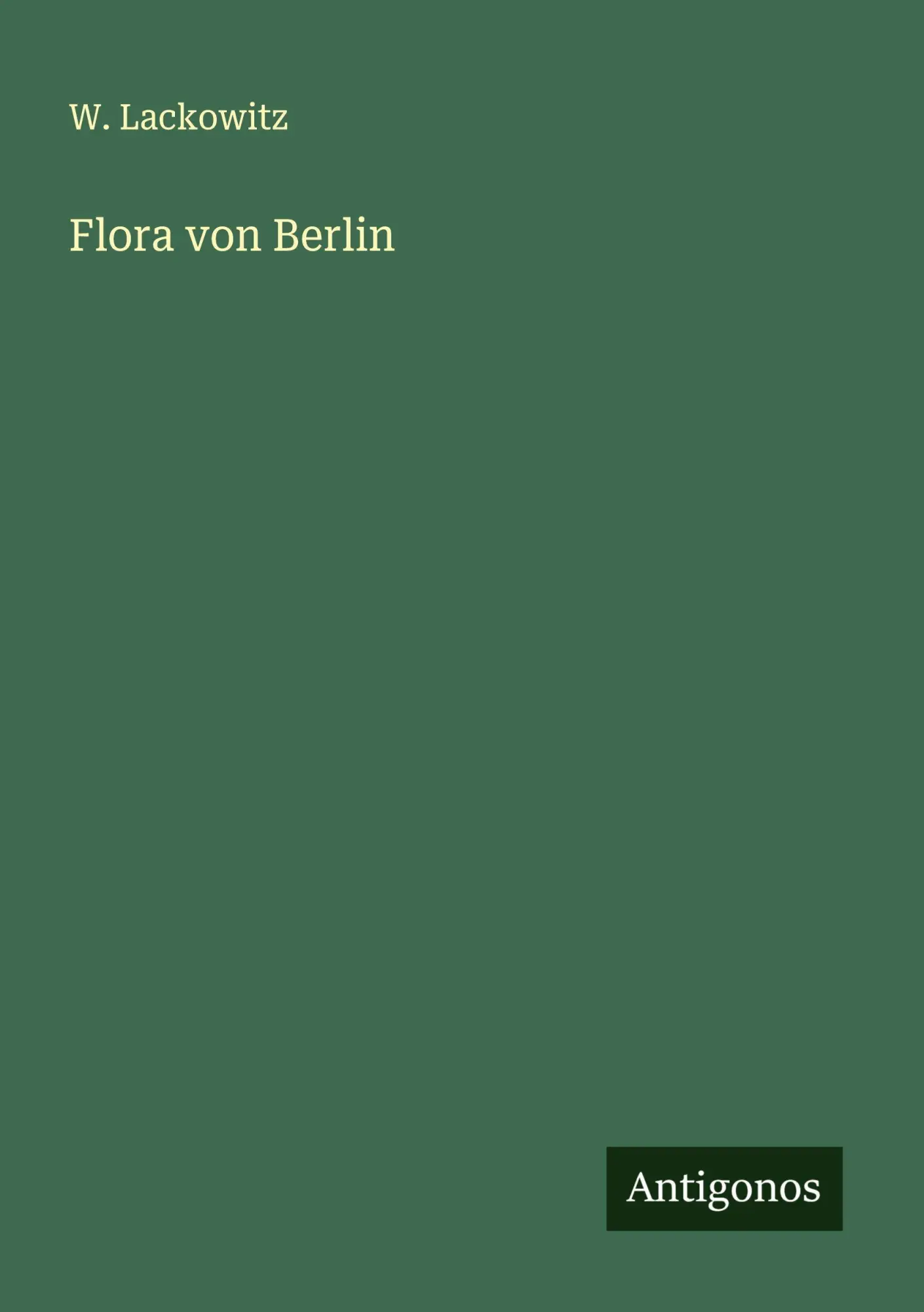 Cover: 9783563873595 | Flora von Berlin | W. Lackowitz | Taschenbuch | Deutsch | 2025