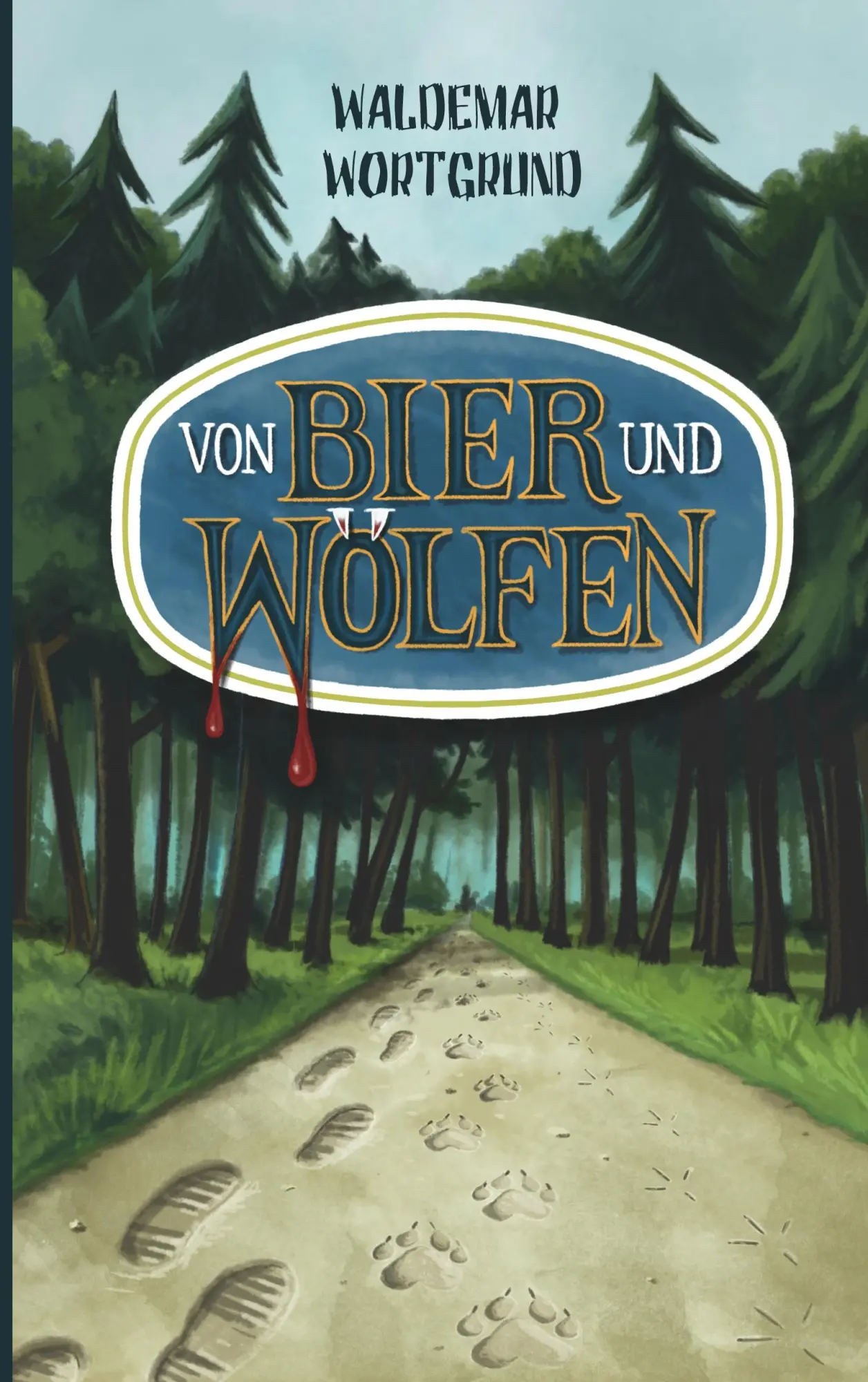 Cover: 9783734763595 | Von Bier und Wölfen | Waldemar Wortgrund | Taschenbuch | 352 S. | 2019