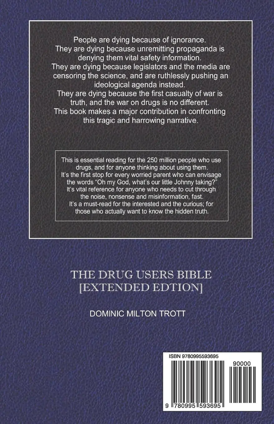 Rückseite: 9780995593695 | The Drug Users Bible [Extended Edition] | Dominic Milton Trott | Buch