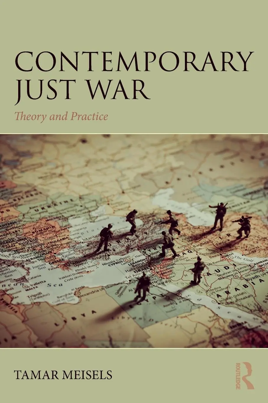 Cover: 9781138043695 | Contemporary Just War | Theory and Practice | Tamar Meisels | Buch