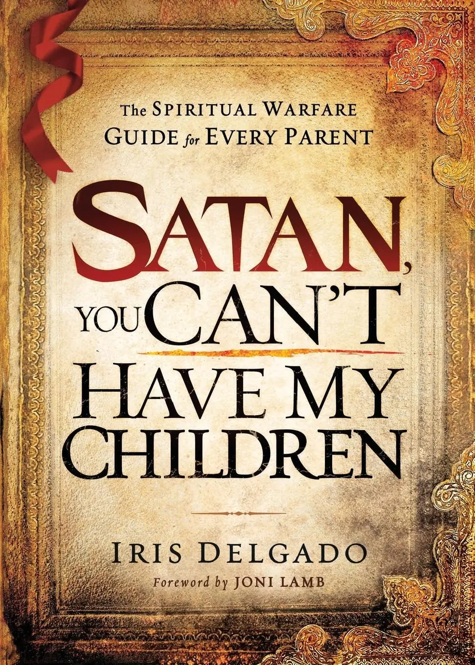 Cover: 9781616383695 | Satan, You Can't Have My Children | Iris Delgado | Taschenbuch | 2011