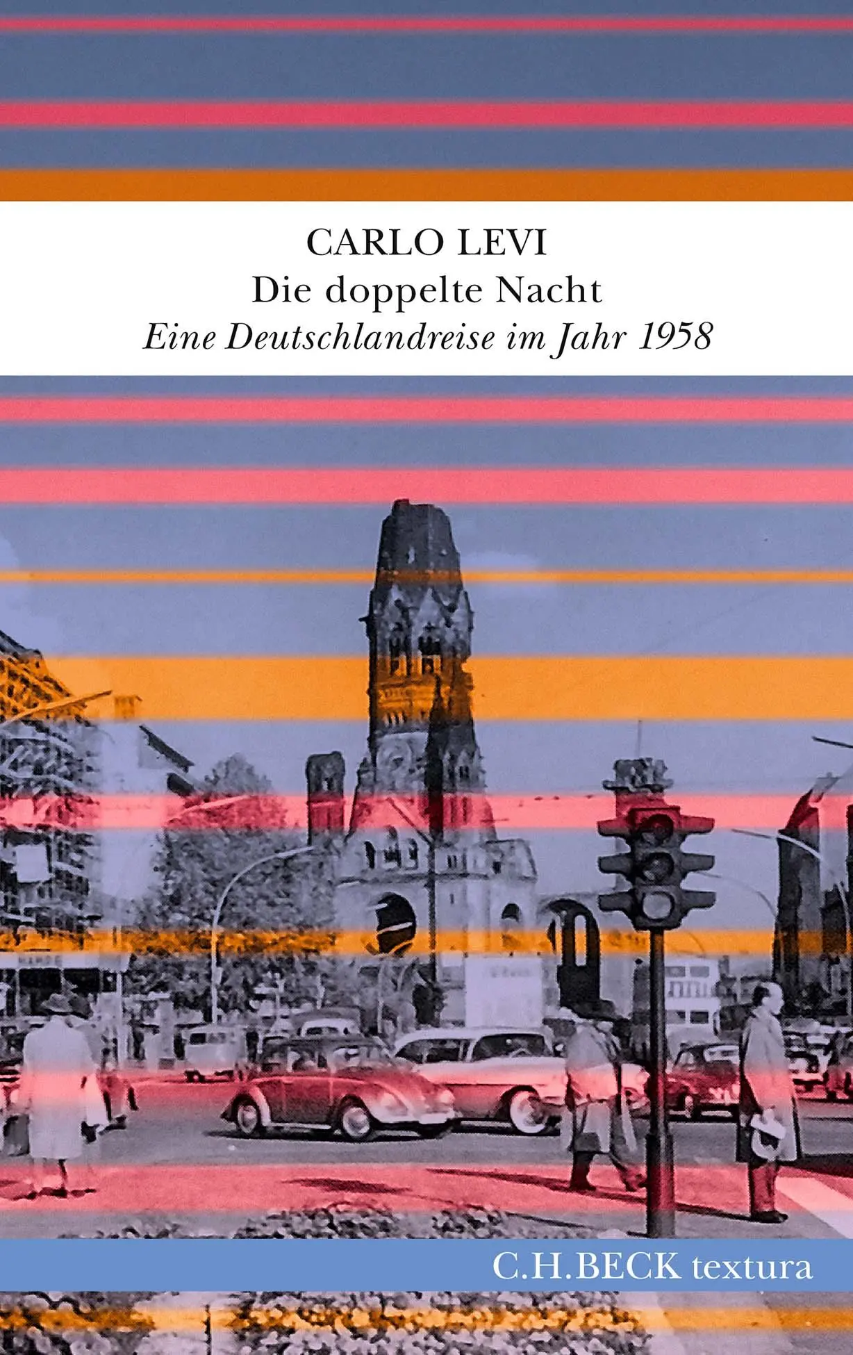 Cover: 9783406823695 | Die doppelte Nacht | Eine Deutschlandreise im Jahr 1958 | Carlo Levi
