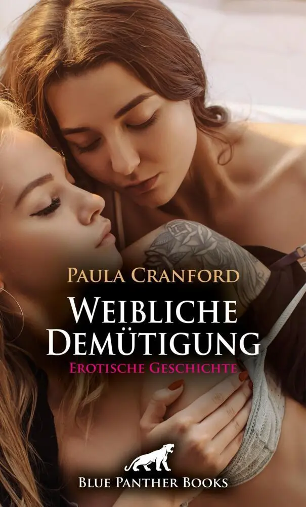 Cover: 9783756153695 | Weibliche Demütigung Erotische Geschichte + 2 weitere Geschichten