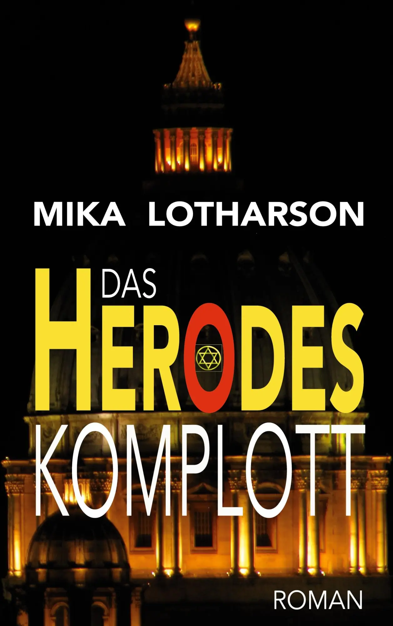 Cover: 9783756223695 | Das Herodes Komplott | Mika Lotharson | Taschenbuch | 390 S. | Deutsch