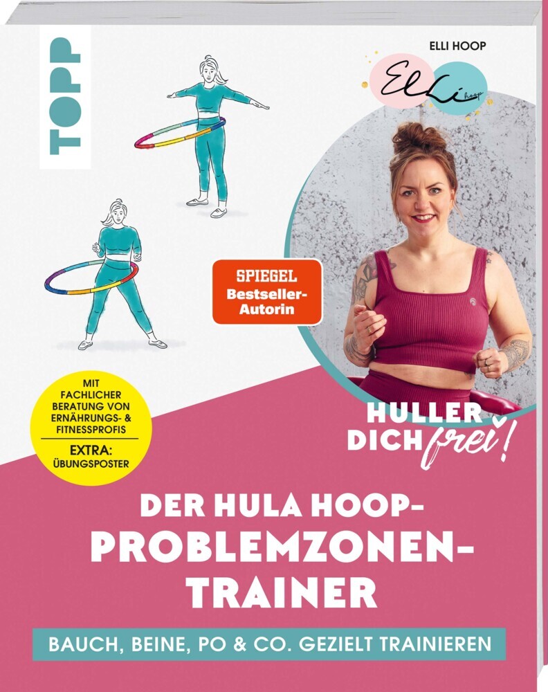 Cover: 9783772443695 | Huller dich frei! Der Hula Hoop Problemzonen-Trainer. | Hoop (u. a.)