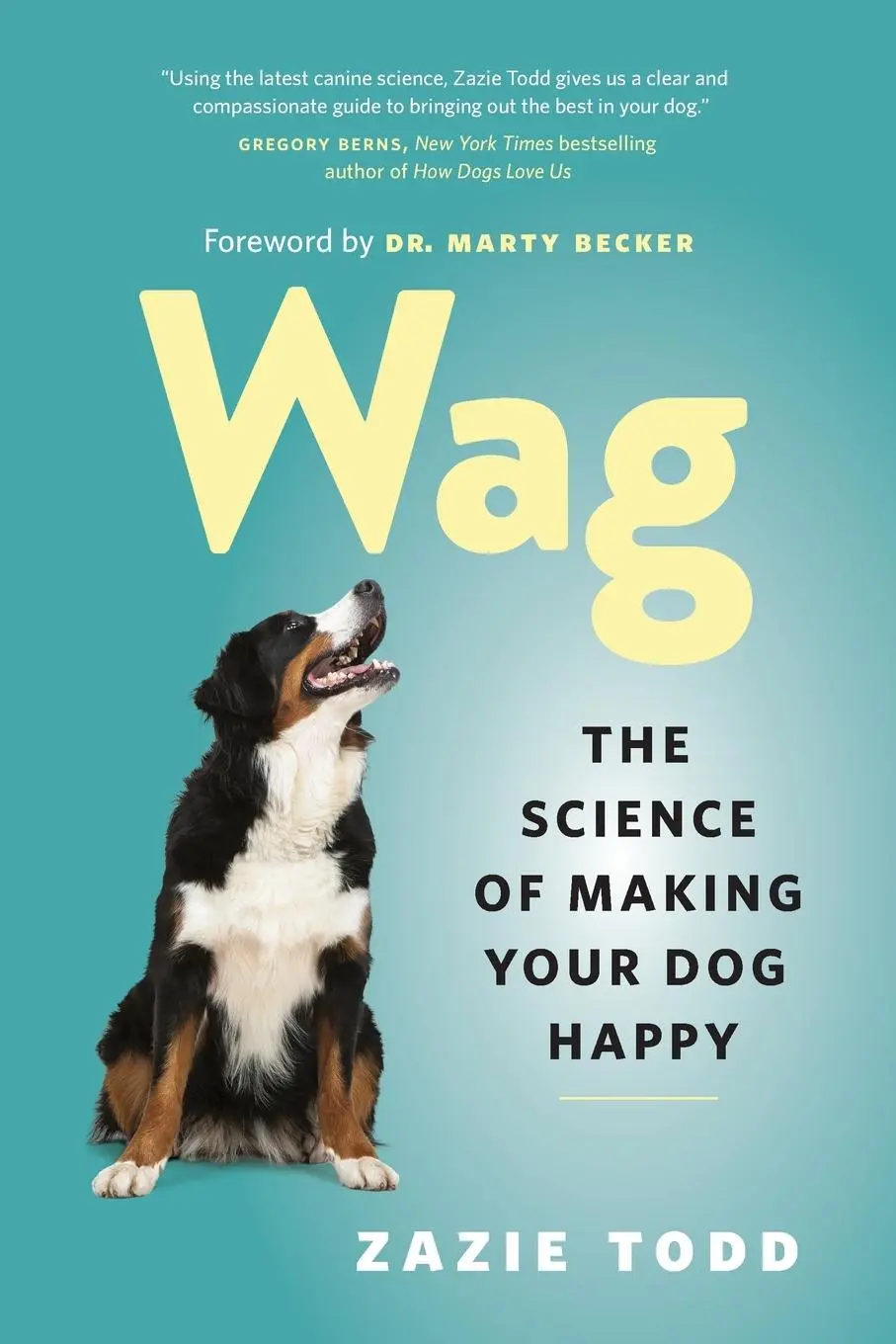 Cover: 9781771643795 | Wag | The Science of Making Your Dog Happy | Zazie Todd | Taschenbuch