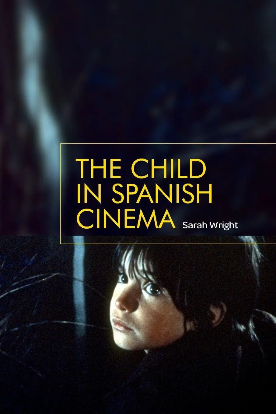 Cover: 9781784993795 | The child in Spanish cinema | Sarah Wright | Taschenbuch | Englisch