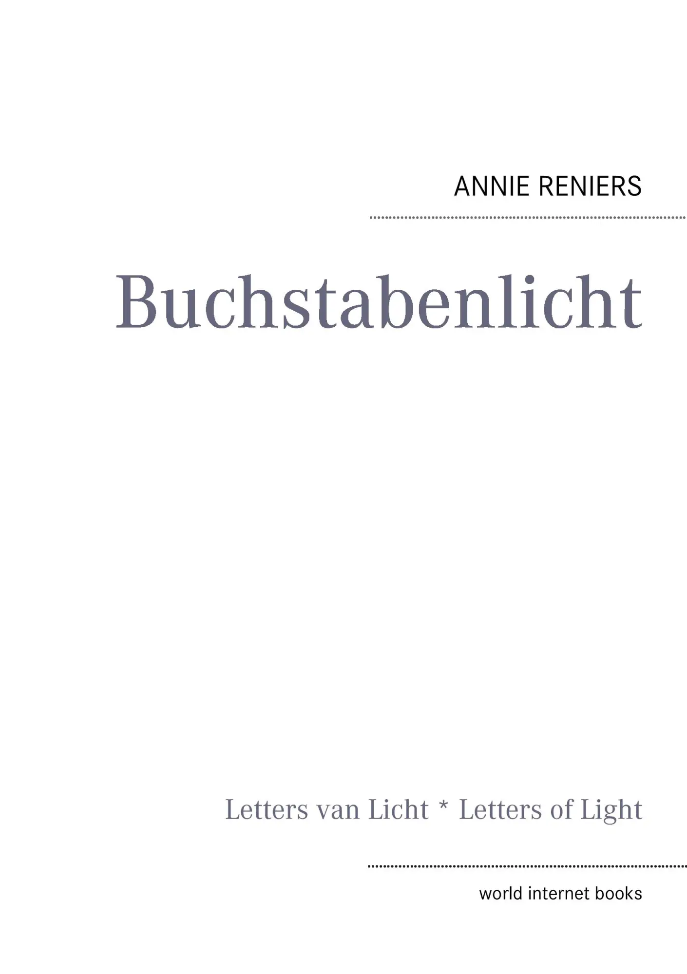 Buchstabenlicht: Letters van Licht * Letters of Light