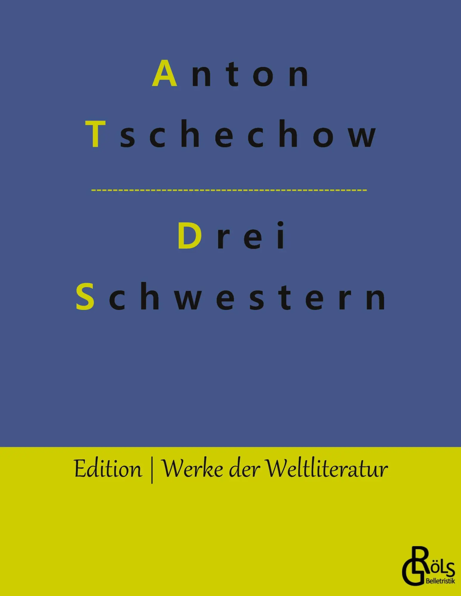 Cover: 9783988283795 | Drei Schwestern | Ein Drama | Anton Tschechow | Taschenbuch | 112 S.