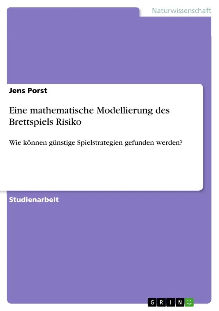 Cover: 9783346103895 | Eine mathematische Modellierung des Brettspiels Risiko | Jens Porst