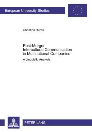 Post-Merger Intercultural Communication in Multinational Companies - Christina Burek Kartoniert (TB)