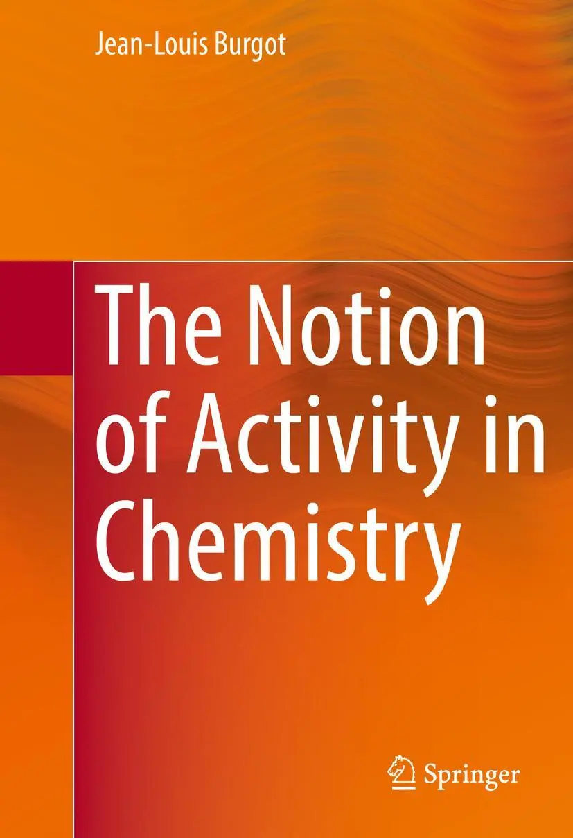 Cover: 9783319463995 | The Notion of Activity in Chemistry | Jean-Louis Burgot | Buch | xli