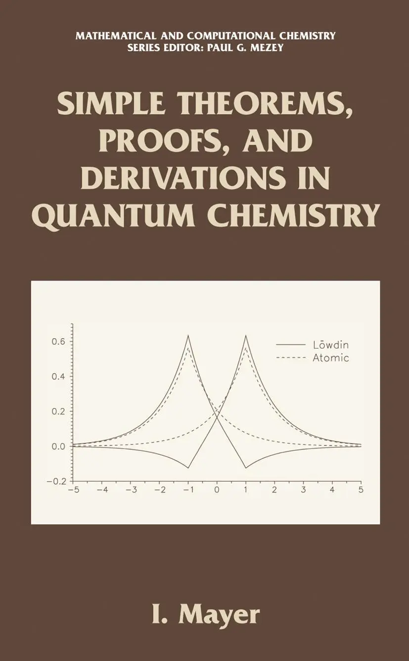 Cover: 9780306474095 | Simple Theorems, Proofs, and Derivations in Quantum Chemistry | Mayer